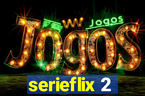 serieflix 2